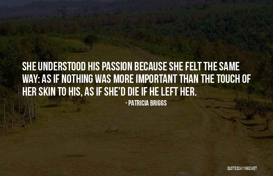 Dotd Road Quotes By Patricia Briggs Dotd Road Quotes By Patricia Briggs