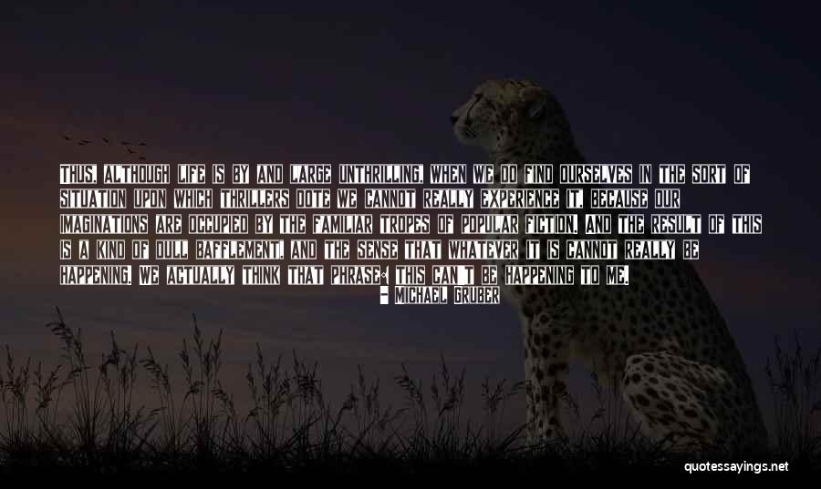 Dote Quotes By Michael Gruber Dote Quotes By Michael Gruber