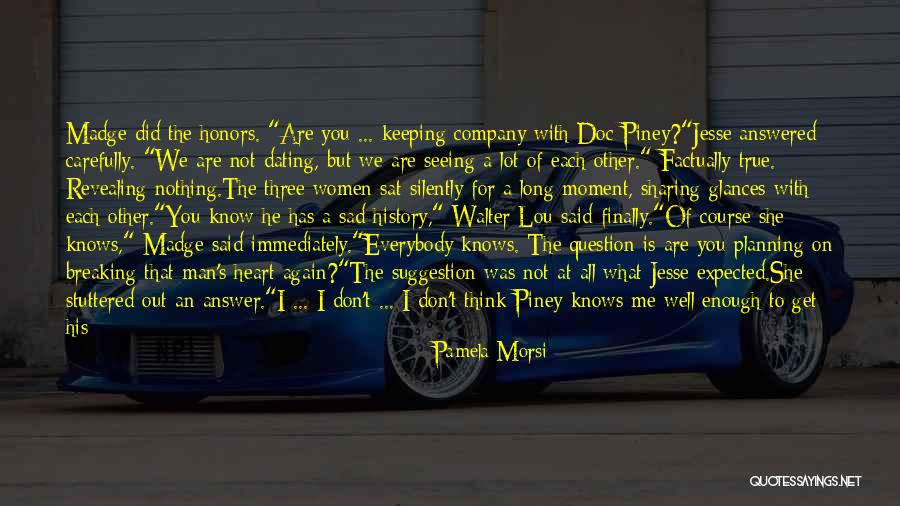 Dote Quotes By Pamela Morsi Dote Quotes By Pamela Morsi