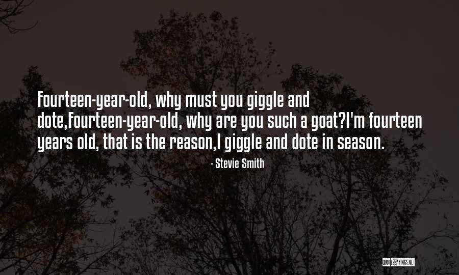 Dote Quotes By Stevie Smith Dote Quotes By Stevie Smith