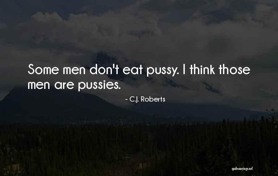 Dothan Al Quotes By C.J. Roberts Dothan Al Quotes By C.J. Roberts