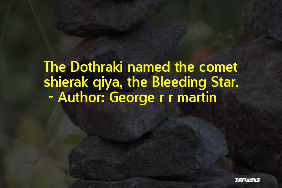 Dothraki Quotes By George R R Martin