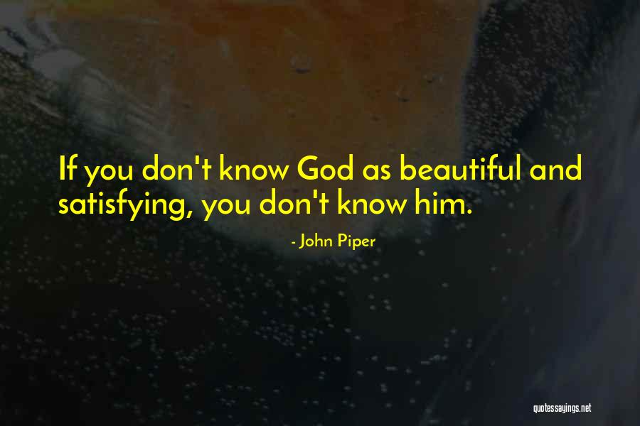 Dotiwala Bakery Quotes By John Piper Dotiwala Bakery Quotes By John Piper