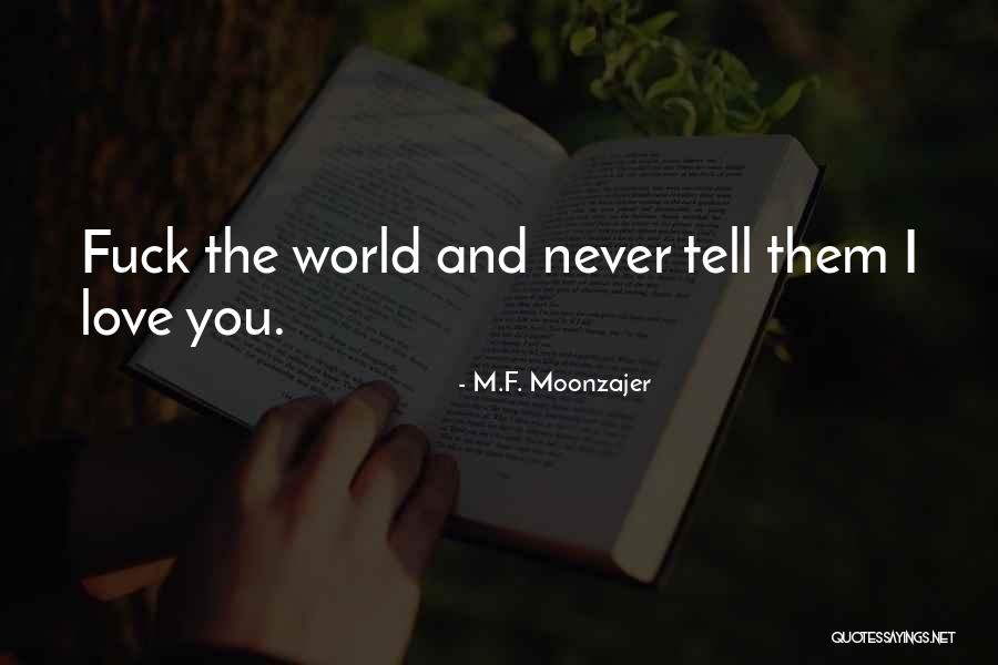 Dottavios Italian Quotes By M.F. Moonzajer Dottavios Italian Quotes By M.F. Moonzajer