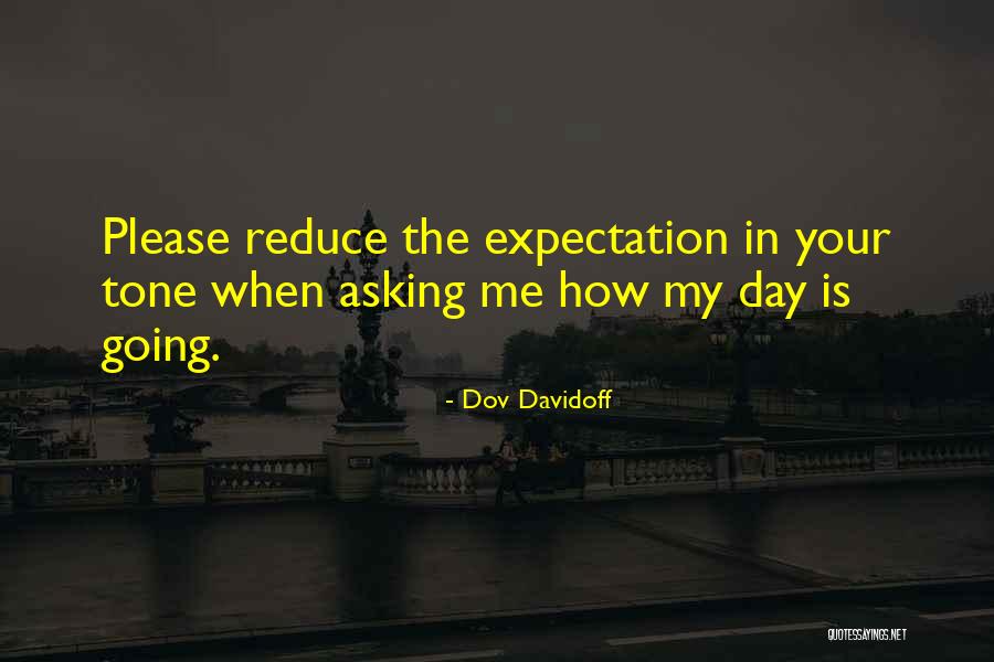 Dottie Hinkle Quotes By Dov Davidoff
