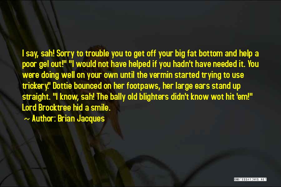 Dottie Quotes By Brian Jacques