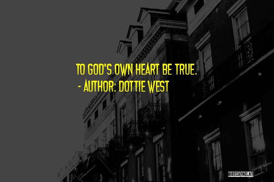 Dottie Quotes By Dottie West