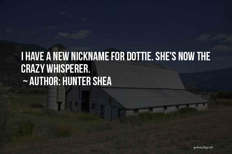 Dottie Quotes By Hunter Shea