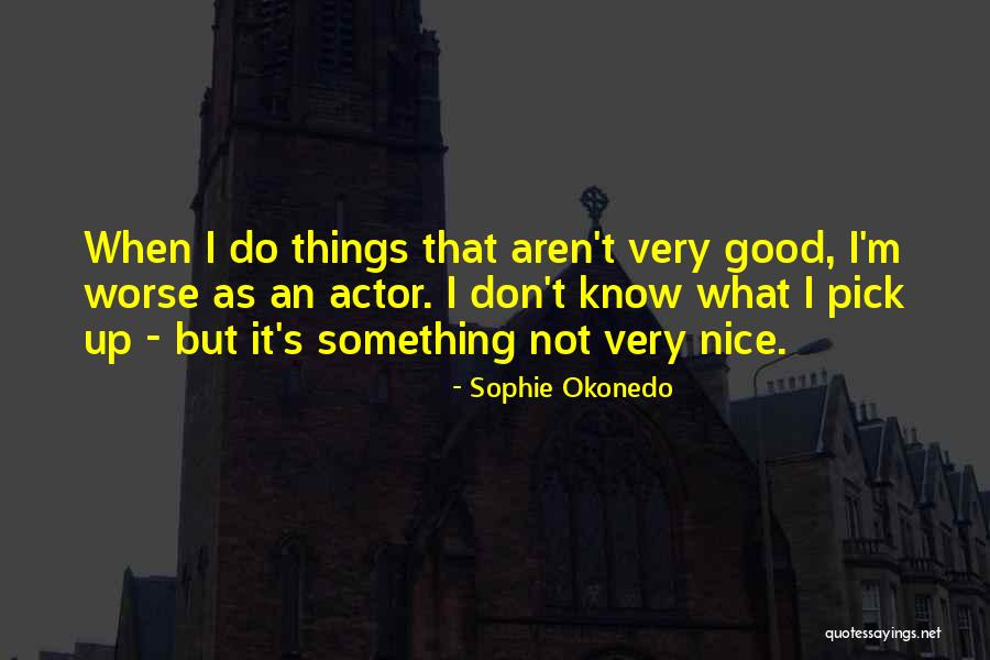 Dotzel Co Quotes By Sophie Okonedo Dotzel Co Quotes By Sophie Okonedo