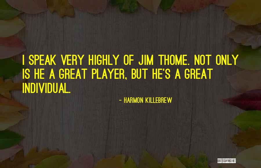 Douaisis Agglo Quotes By Harmon Killebrew Douaisis Agglo Quotes By Harmon Killebrew