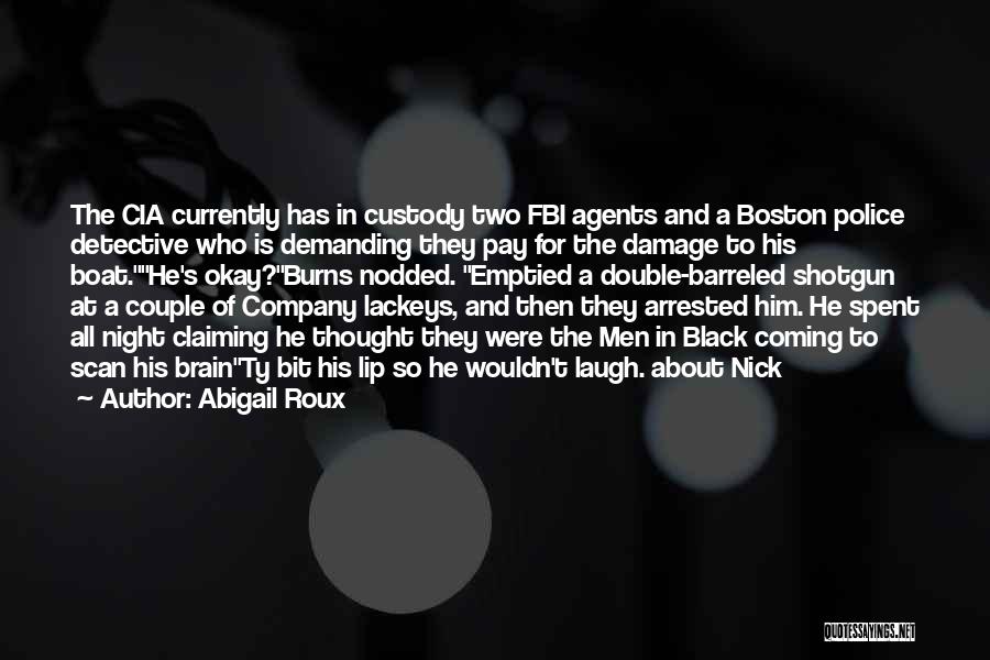 Double Agents Quotes By Abigail Roux