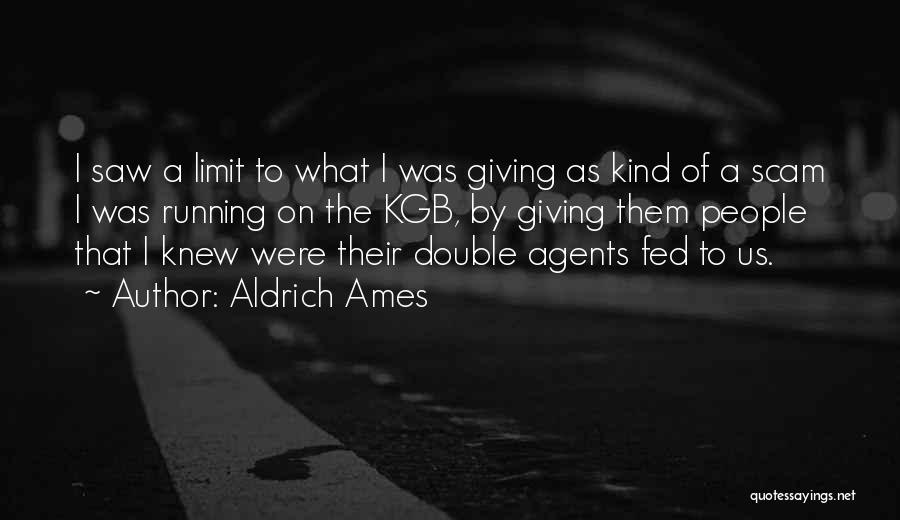 Double Agents Quotes By Aldrich Ames