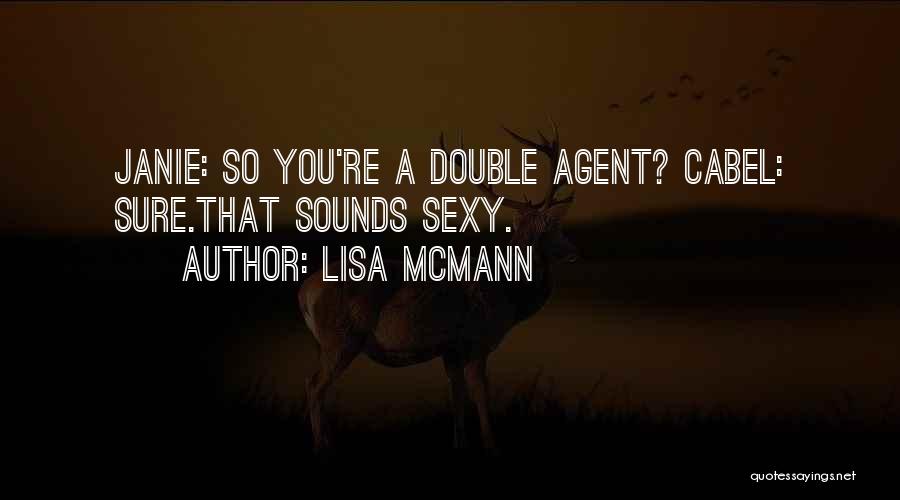 Double Agents Quotes By Lisa McMann