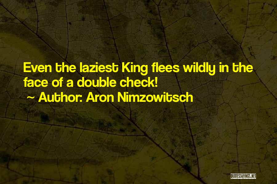 Double Check Quotes By Aron Nimzowitsch