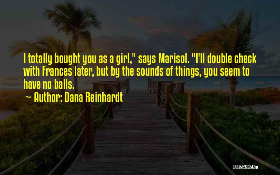 Double Check Quotes By Dana Reinhardt