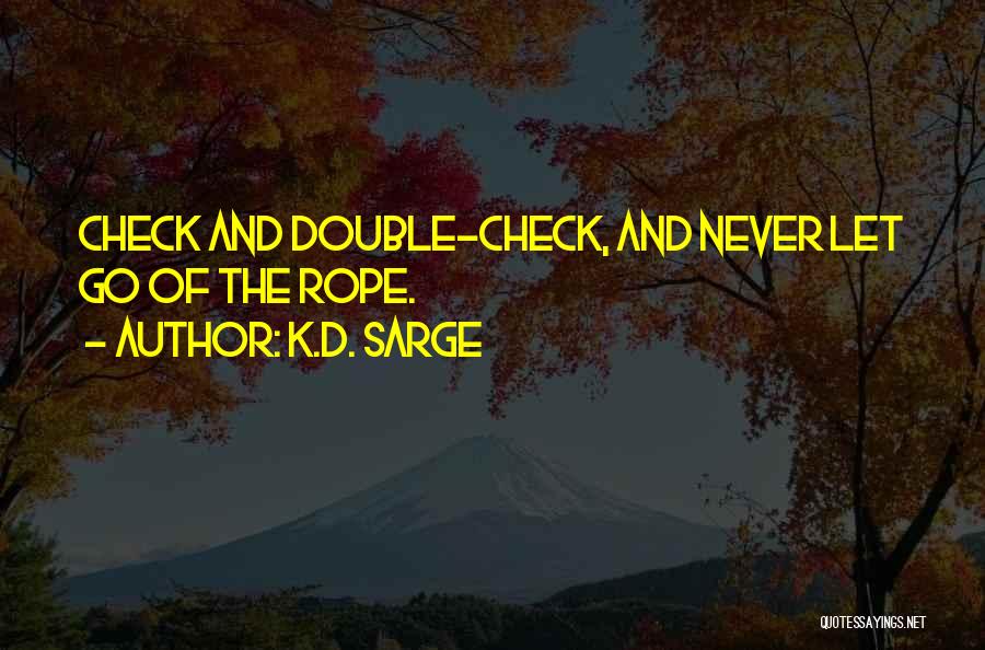 Double Check Quotes By K.D. Sarge