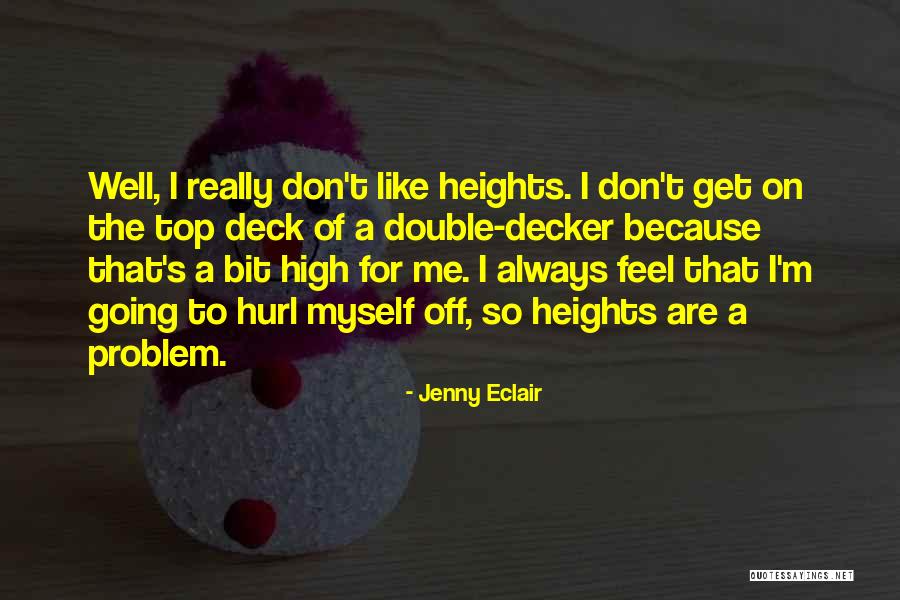 Double Decker Quotes By Jenny Eclair Double Decker Quotes By Jenny Eclair