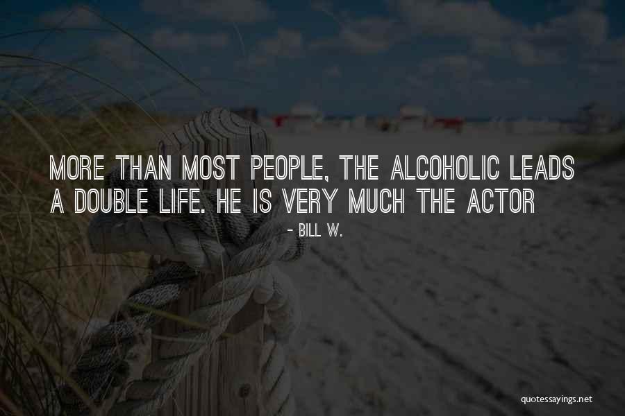 Double Double Quotes By Bill W.