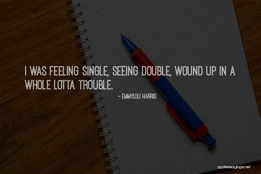Double Double Quotes By Emmylou Harris