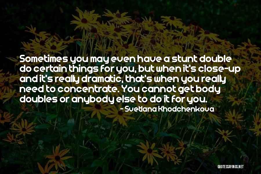 Double Double Quotes By Svetlana Khodchenkova