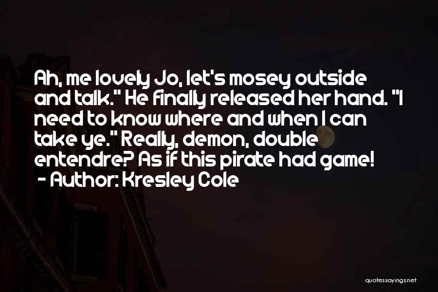 Double Entendre Quotes By Kresley Cole