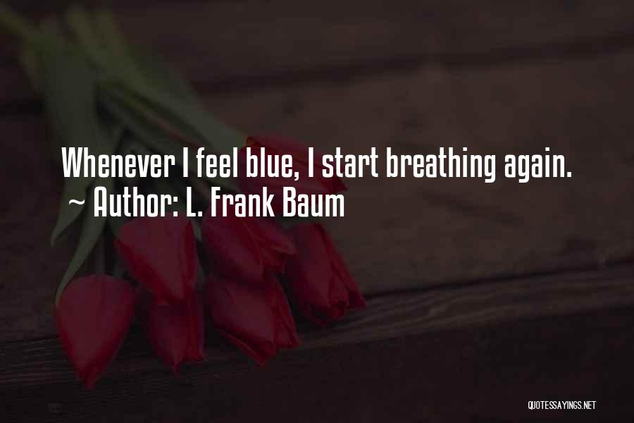 Double Entendre Quotes By L. Frank Baum
