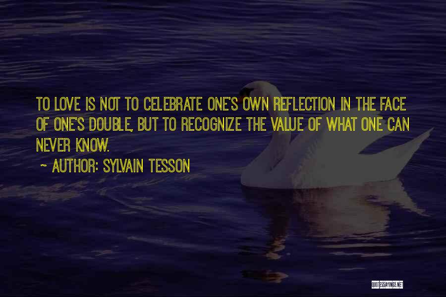 Double Face Love Quotes By Sylvain Tesson