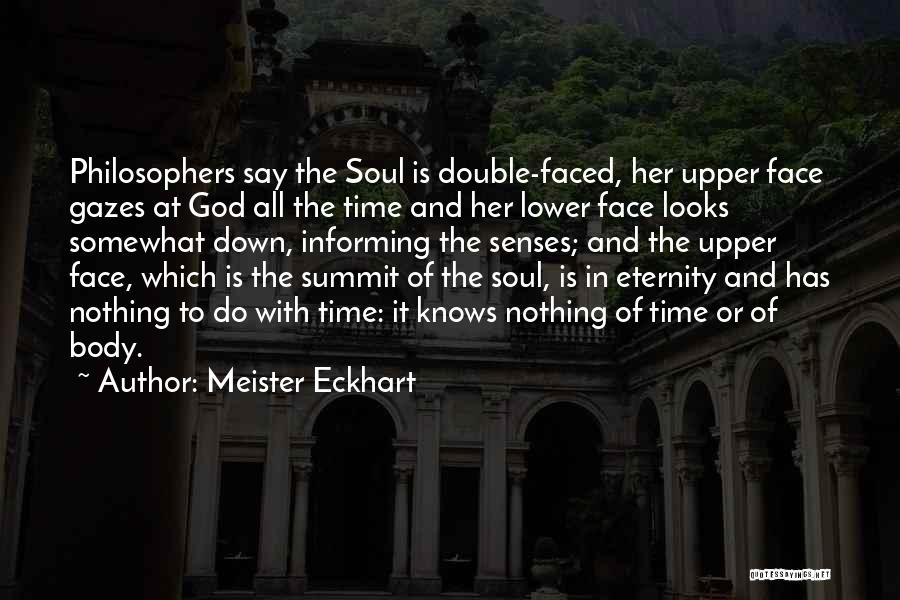Double Faced Quotes By Meister Eckhart