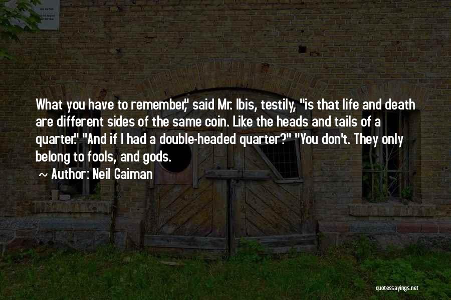 Double Headed Quotes By Neil Gaiman