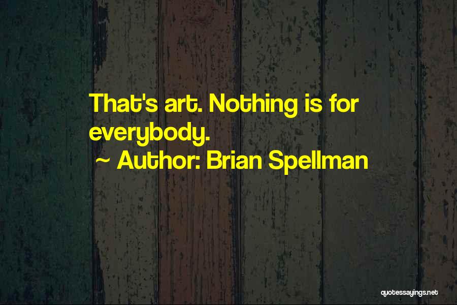 Double Life Quotes By Brian Spellman