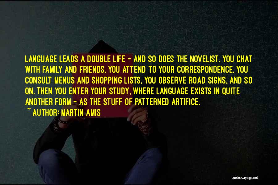 Double Life Quotes By Martin Amis