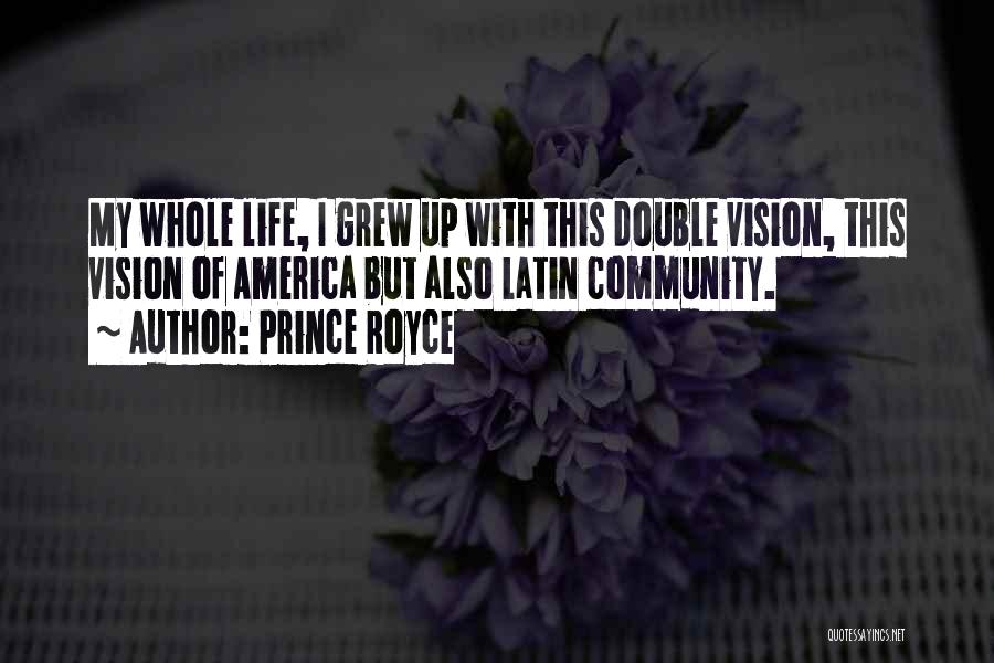 Double Life Quotes By Prince Royce