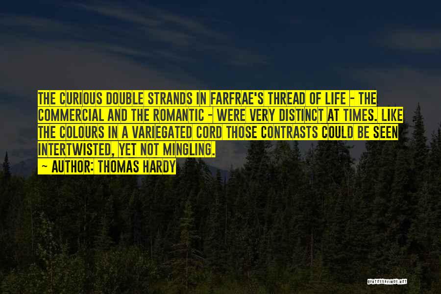 Double Life Quotes By Thomas Hardy