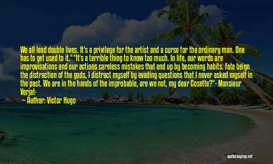 Double Life Quotes By Victor Hugo