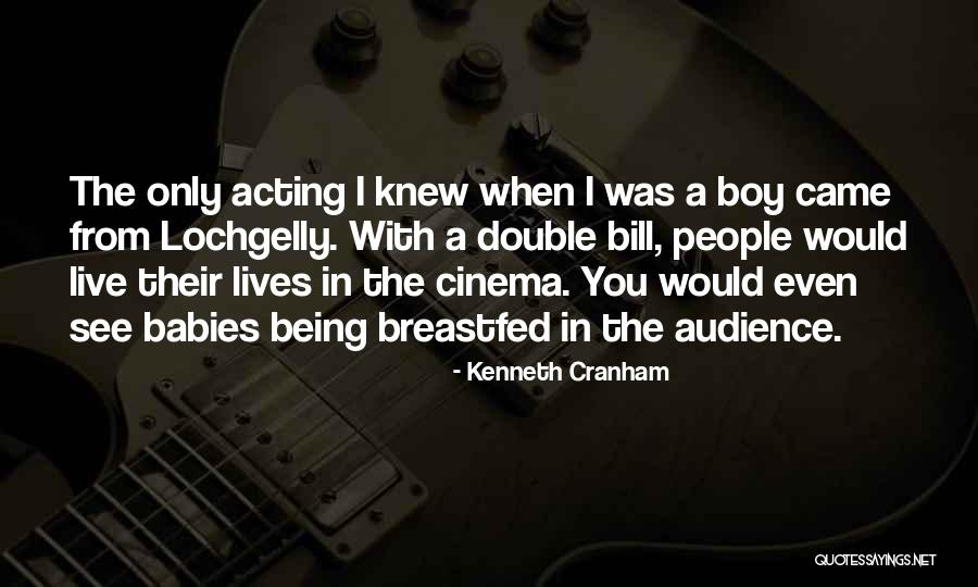 Double Lives Quotes By Kenneth Cranham