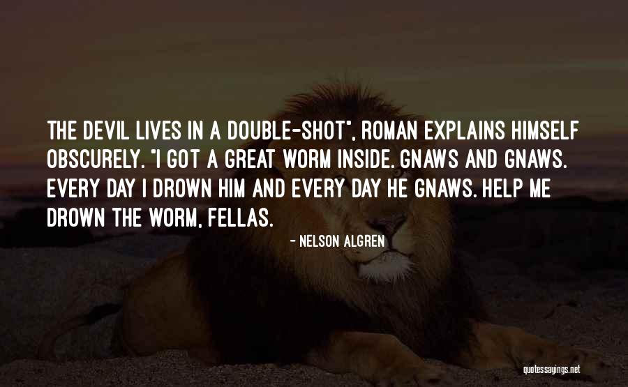 Double Lives Quotes By Nelson Algren