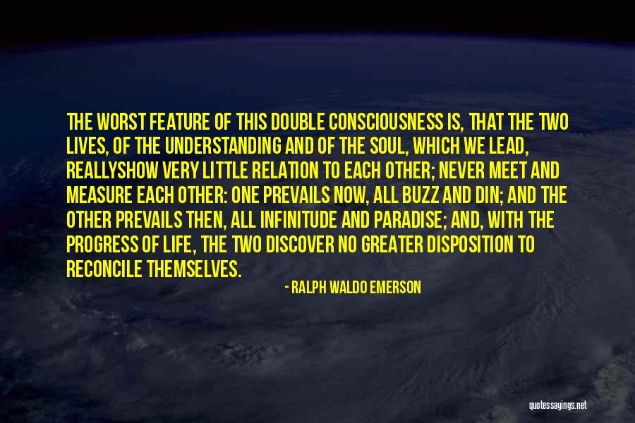 Double Lives Quotes By Ralph Waldo Emerson