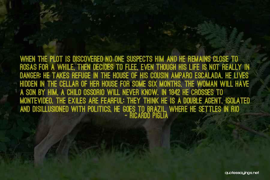 Double Lives Quotes By Ricardo Piglia Double Lives Quotes By Ricardo Piglia