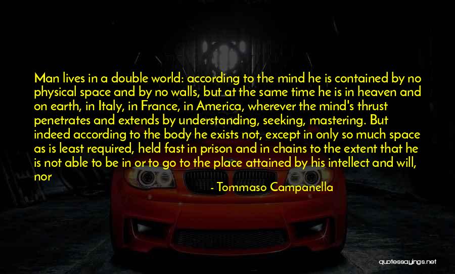 Double Lives Quotes By Tommaso Campanella Double Lives Quotes By Tommaso Campanella