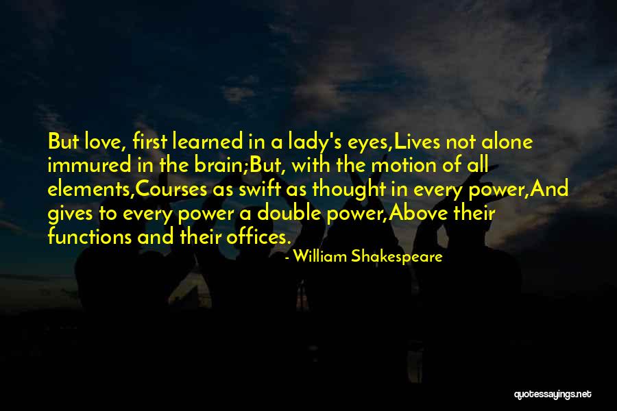 Double Lives Quotes By William Shakespeare