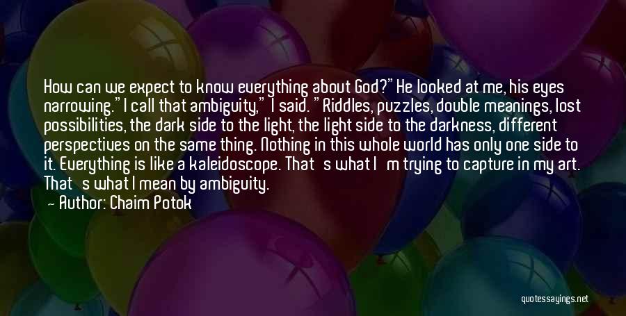 Double Meanings Quotes By Chaim Potok