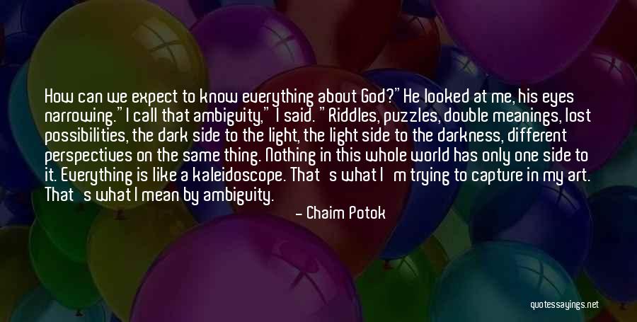 Double Meanings Quotes By Chaim Potok