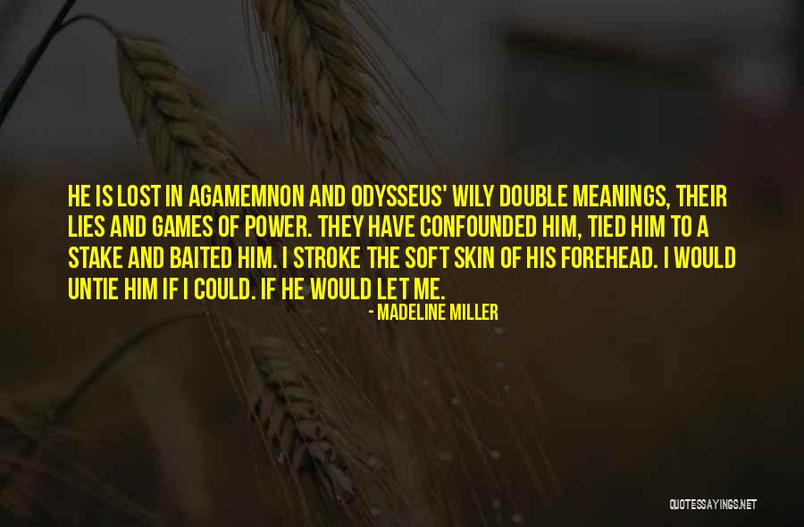 Double Meanings Quotes By Madeline Miller Double Meanings Quotes By Madeline Miller