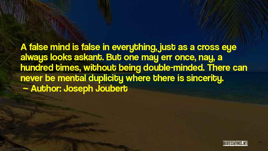 Double Minded Quotes By Joseph Joubert