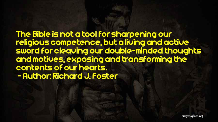 Double Minded Quotes By Richard J. Foster