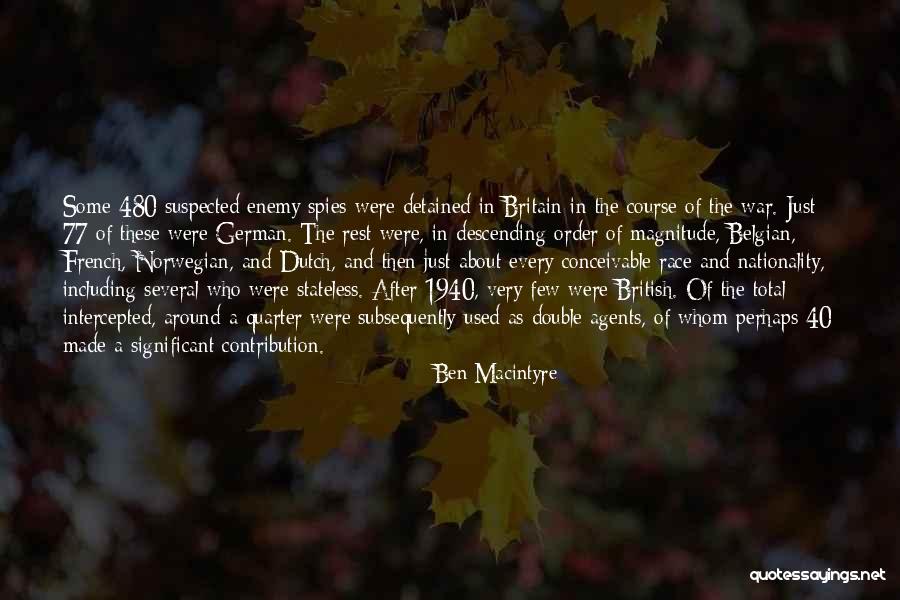 Double Nationality Quotes By Ben Macintyre Double Nationality Quotes By Ben Macintyre