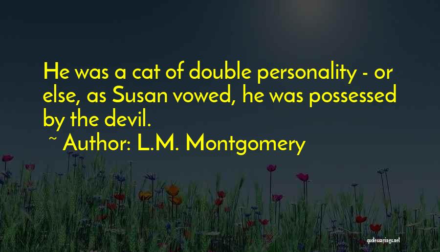 Double Personality Quotes By L.M. Montgomery