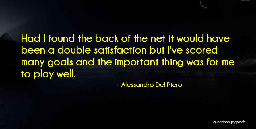 Double Play Quotes By Alessandro Del Piero Double Play Quotes By Alessandro Del Piero