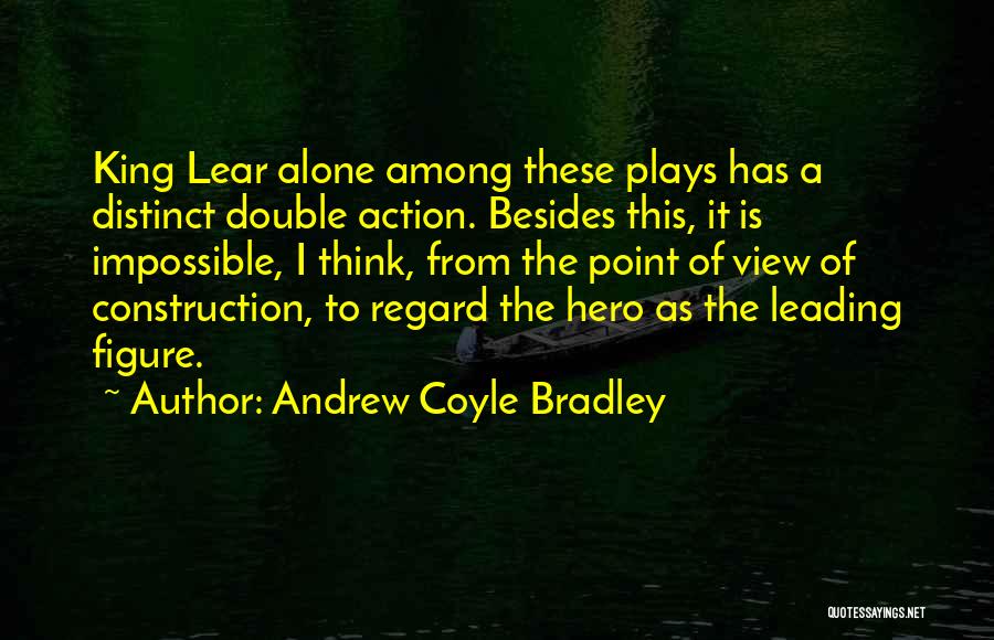 Double Plays Quotes By Andrew Coyle Bradley