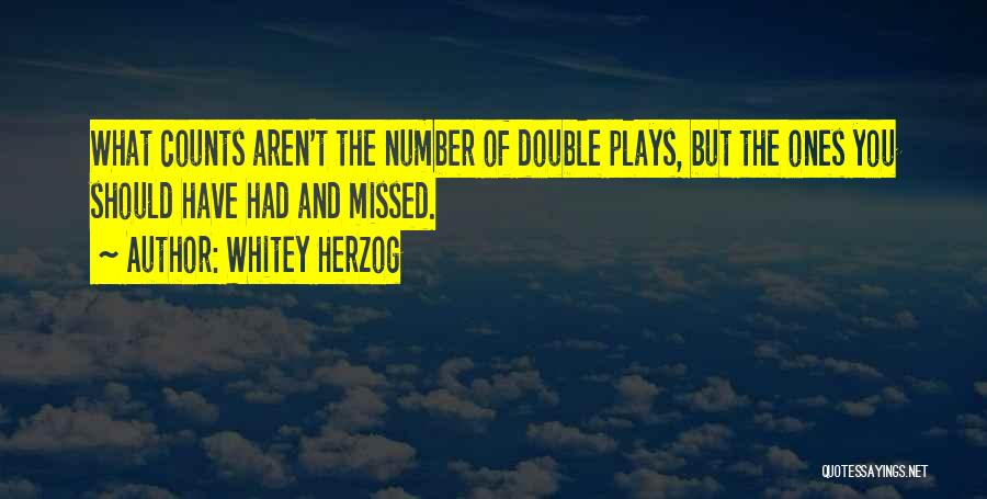 Double Plays Quotes By Whitey Herzog